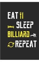 Eat Sleep Billiard Repeat Notebook Journal Gifts