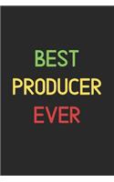 Best Producer Ever: Lined Journal, 120 Pages, 6 x 9, Funny Producer Notebook Gift Idea, Black Matte Finish (Best Producer Ever Journal)