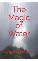 The Magic of Water
