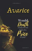 Avarice