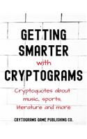 Getting Smarter With Cryptograms