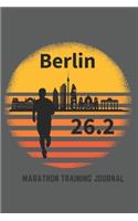 Berlin 26.2 Marathon Training Journal: Notebook Journal 6X9 104 blank lined pages Marathon Gift for all the Marathon Runners around the World