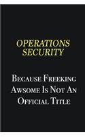 Operations Security because freeking awsome is not an official title: Writing careers journals and notebook. A way towards enhancement