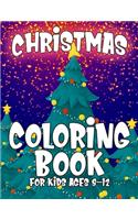 Christmas Coloring Book for Kids Ages 8-12