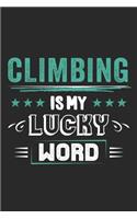 Climbing Is My Lucky Word