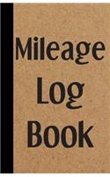 Mileage Log Book: Tracker for Recording Business Miles for Tax Purposes