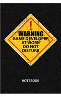 Warning Game Dev At Work