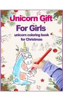 Unicorn Gifts For Girls: unicorn coloring book gift for Christmas