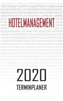 Hotelmanagement - 2020 Terminplaner: Kalender und Organisator für Hotelmanagement. Terminkalender, Taschenkalender, Wochenplaner, Jahresplaner, Kalender 2019 - 2020 zum Planen und Organ