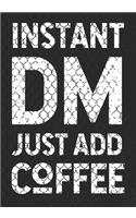 Instant DM Just Add Coffee: College Ruled Role Playing Gamer Paper: RPG Journal