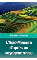 L'Asie-Mineure d'Apr�s Un Voyageur Russe