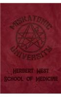 Miskatonic University Herbert West School of Medicine: 2018-2019 Weekly Academic Planner with Goal-Setting Section, 6"x9"