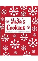 Yaya's Cookies Blank Recipe Book Red Christmas Edition