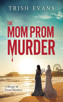 Mom Prom Murder