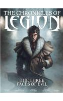 The Chronicles of Legion Vol. 4: The Three Faces of Evil