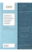 Handbook for Supervisors of Doctoral Students in Evangelical Theological Institutions