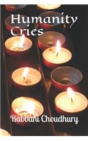 Humanity Cries