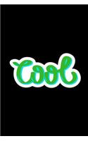 Cool: 6 X 9 Blank Lined Journal with Green & Blue Lettering on a Black Background