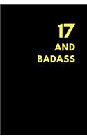 17 and Badass: Birthday Gift Notebook Journal to Write in (150 Pages)