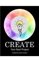Create Your Next Project: Isometric Graph Paper Notebook