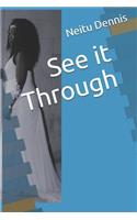 See It Through