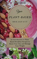 Your Plant-Based Diet Breakfast