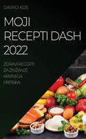 Moji Recepti Dash 2022