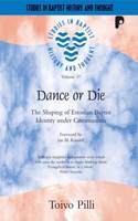 Dance or Die: The Shaping of Estonian Baptist Identity Under Communism