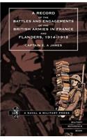 Record of the Battles and Engagements of the British Armies in France and Flanders 1914 - 18: (English)