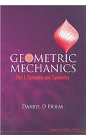 Geometric Mechanics, Part I: Dynamics and Symmetry