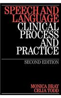 Speech and Language: Clinical Process And Practice