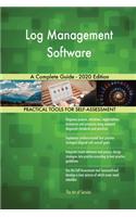 Log Management Software A Complete Guide - 2020 Edition