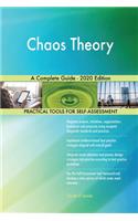 Chaos Theory A Complete Guide - 2020 Edition