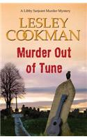Murder Out of Tune: A Libby Sarjeant Murder Mystery(A Libby Sarjeant Murder Mystery Series)