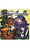 On the Go with Rooter & Snuffle