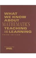 What We Know about Mathematics Teaching and Learning