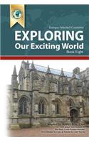 Exploring Our Exciting World Book Eight