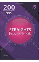 Straights - 200 Easy to Master Puzzles 9x9 (Volume 5) (Straights - Easy to Master)