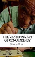 Mastering Art of Concurrency