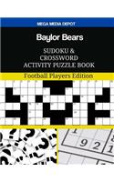 Baylor Bears Sudoku and Crossword Activity Puzzle Book: Football Players Edition