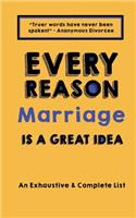 Every Reason Marriage Is a Great Idea