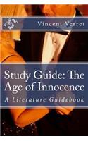 Study Guide: The Age of Innocence: A Literature Guidebook
