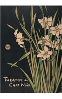 Carnet Blanc, Théâtre Du Chat Noir, Narcisses