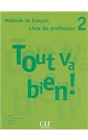 Tout Va Bien! Level 2 Livre Du Professeur
