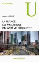 La France Les mutations des systemes productifs
