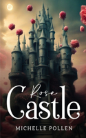 Rose Castle