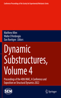 Dynamic Substructures, Volume 4