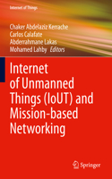 Internet of Unmanned Things (Iout) and Mission-Based Networking