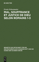 Mal, Souffrance Et Justice de Dieu Selon Romains 1-3