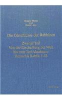 Gleichnisse Der Rabbinen- Zweiter Teil: Von Der Erschaffung Der Welt Bis Zum Tod Abrahams: Bereschit Rabba 1-63